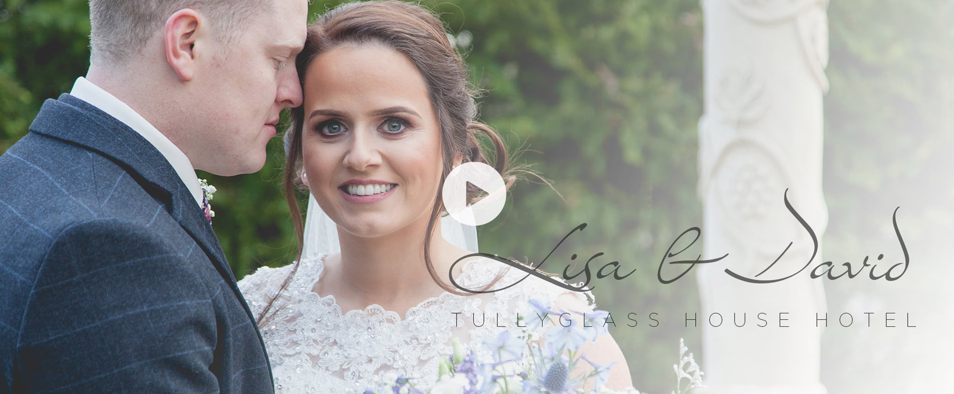 Lisa & David – Tullyglass House Hotel wedding video